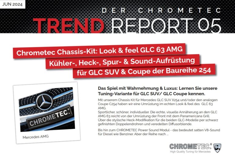 Exklusives Mercedes-Tuning von Chrometec: Neuer Trendreport und GLC 254 Kit